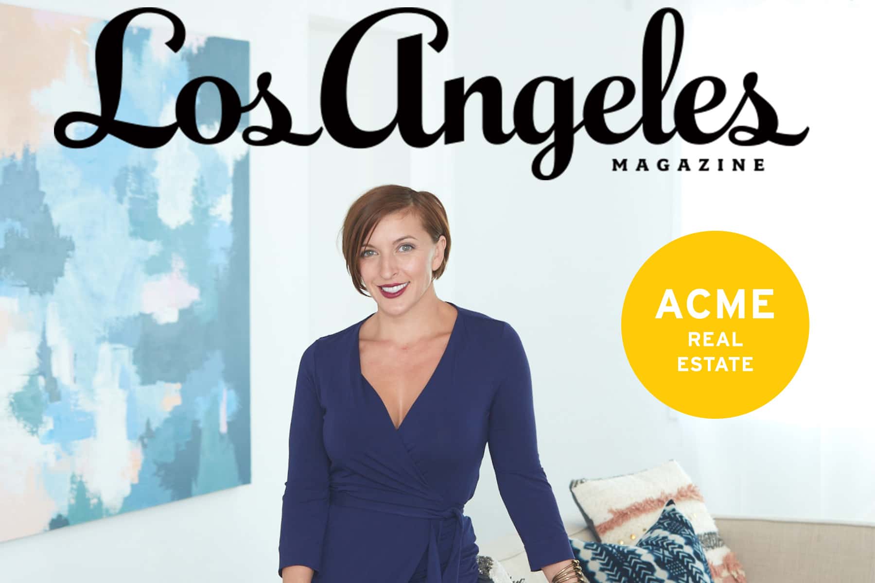 Los Angeles Magazine A Feature on ACME Broker/Owner Courtney Poulos